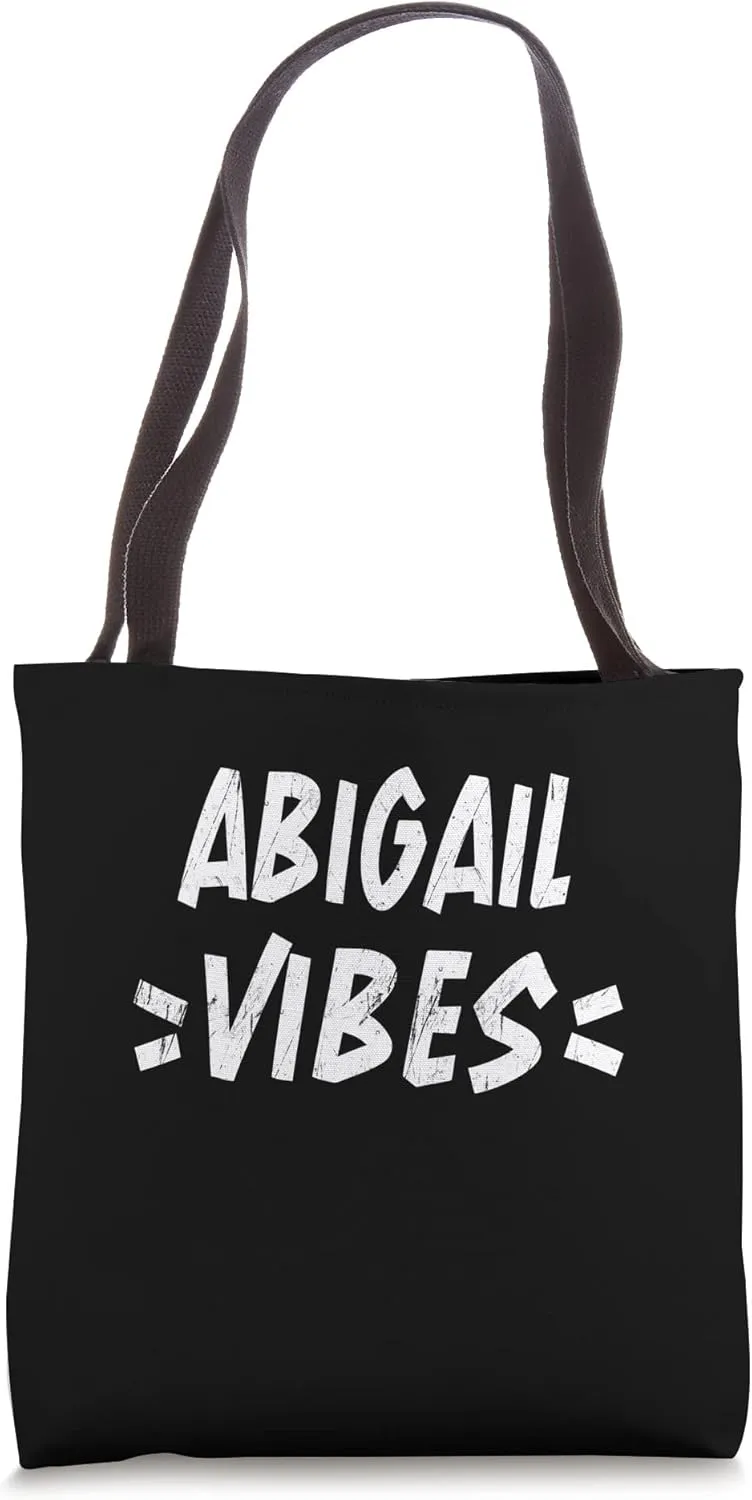 Abigail Vibes Matching Squad Family Reunion First Last Name Tote Bag