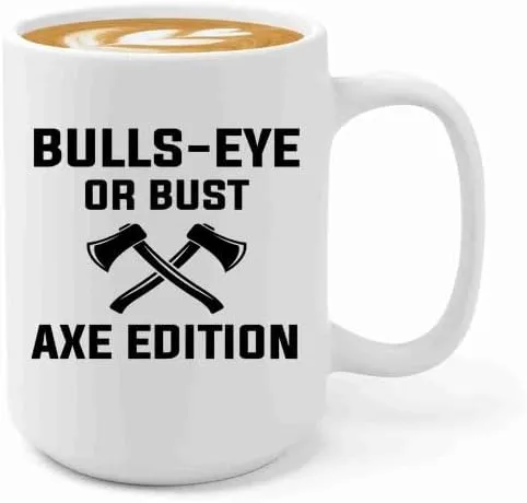 Axe Throw Coffee Mug 15oz White -Bulls-eye or bust: axe edition. - Sport Game Tomahawk Target Throwing wooden Competition Hunting