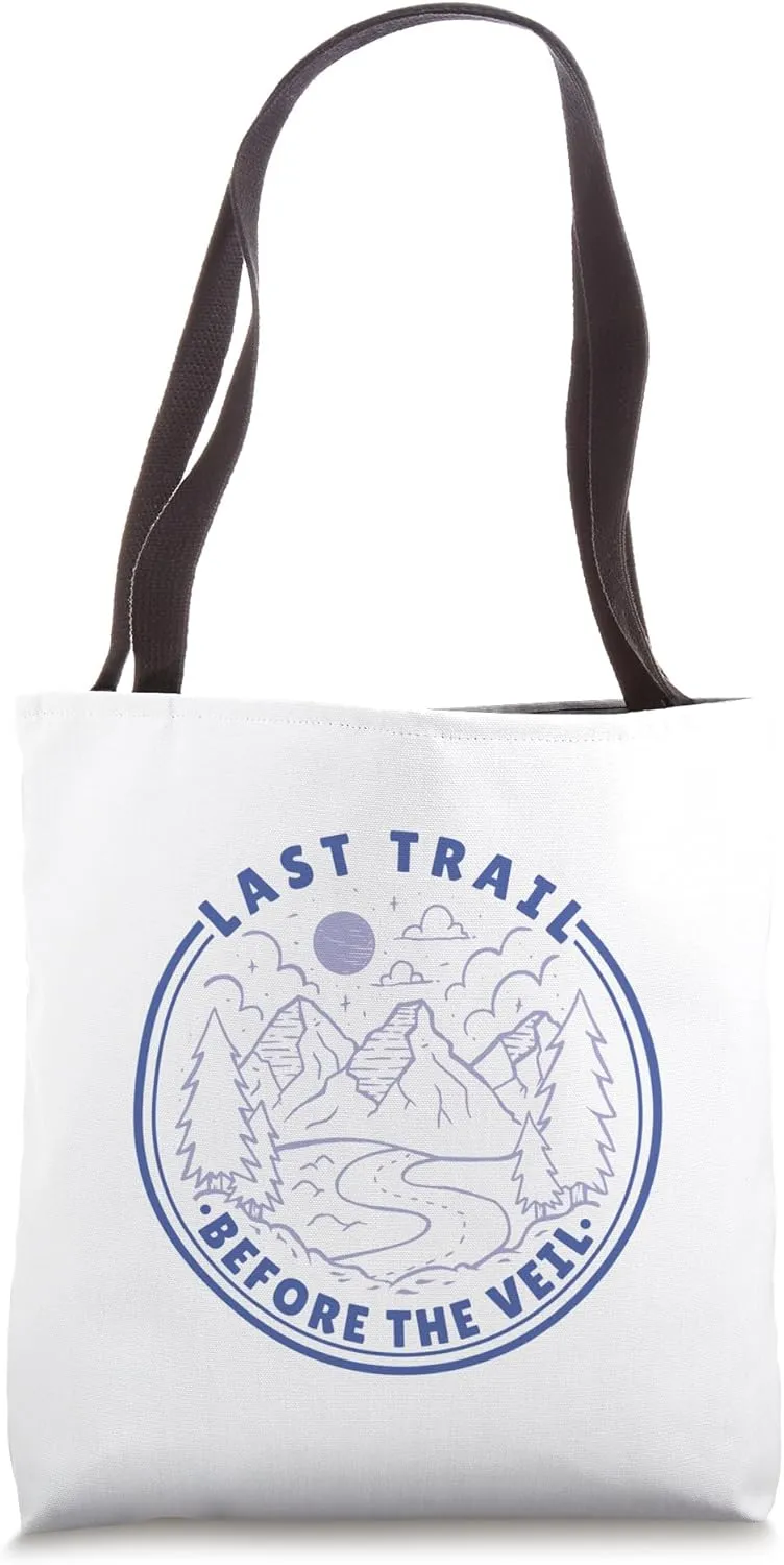 Bachelorette Hiking Mountain Last Trail Before The Veil Tote Bag