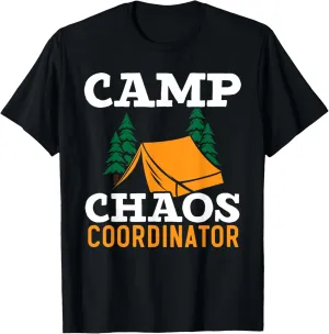 Camp Chaos Coordinator Camping Squad Camp Director T-Shirt