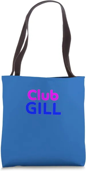 Club GILL Family Reunion Squad First Last Name Tote Bag