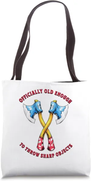 Funny Axe Throwing Birthday Officially Old Enough Joke Tote Bag