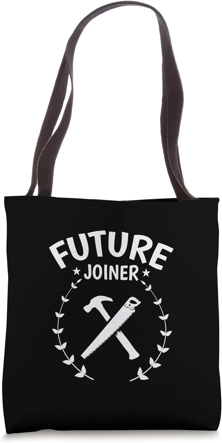 Future Joiner Woodworker Forestry Worker Tote Bag