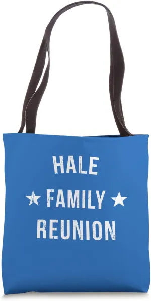 HALE Family Reunion Matching Squad First Last Name Tote Bag