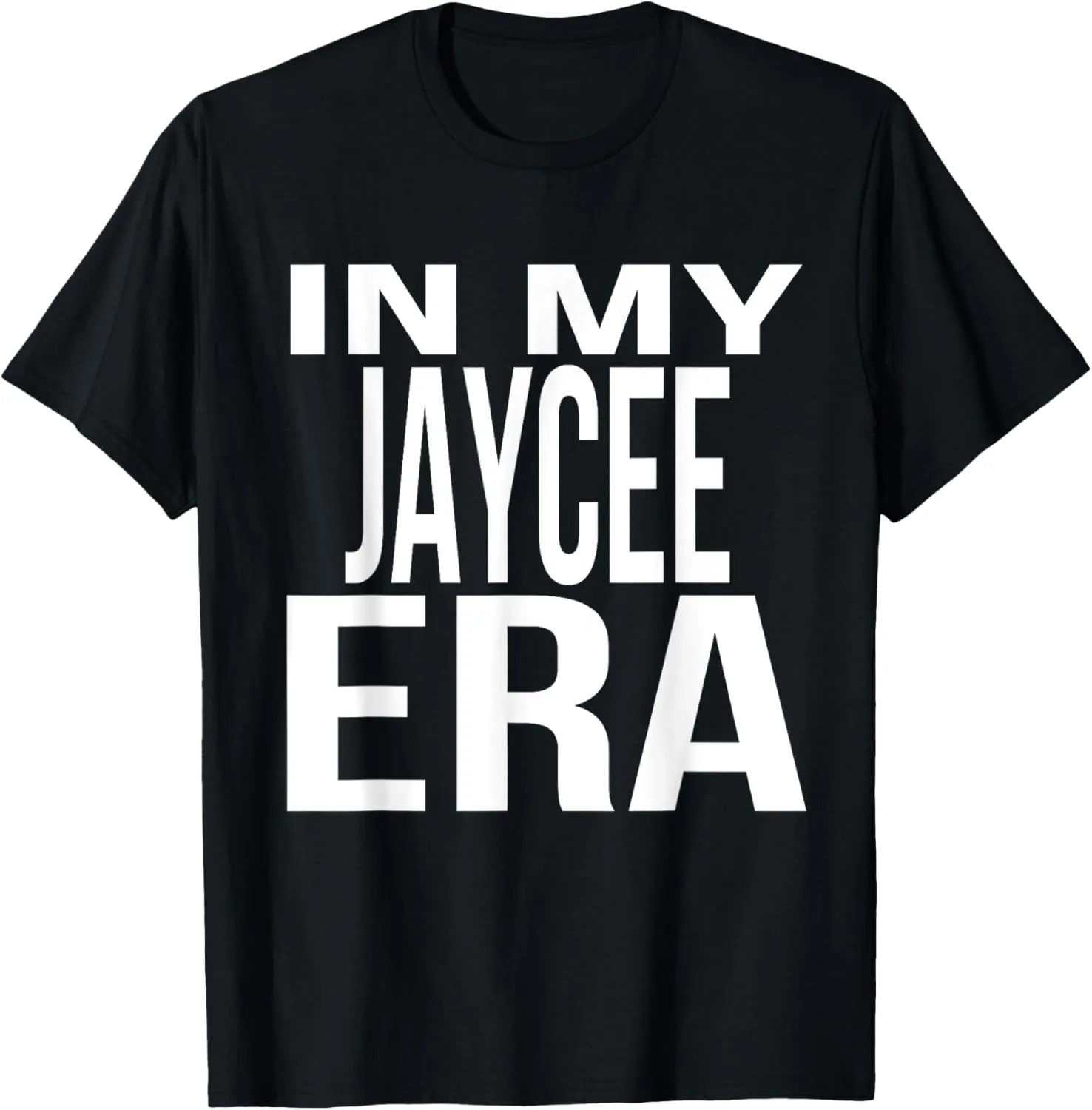 In My Jaycee Era Family Reunion Squad First Last Name T-Shirt