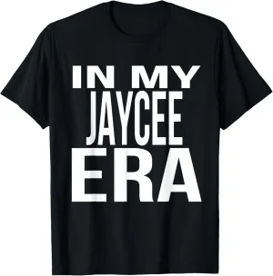 In My Jaycee Era Family Reunion Squad First Last Name T-Shirt