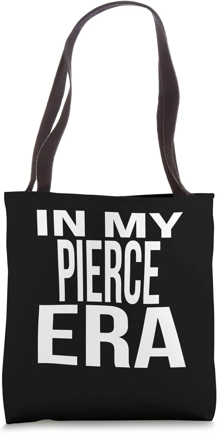 In My Pierce Era Family Reunion Squad First Last Name Tote Bag