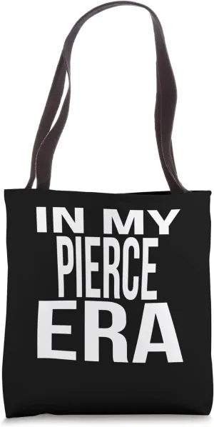 In My Pierce Era Family Reunion Squad First Last Name Tote Bag