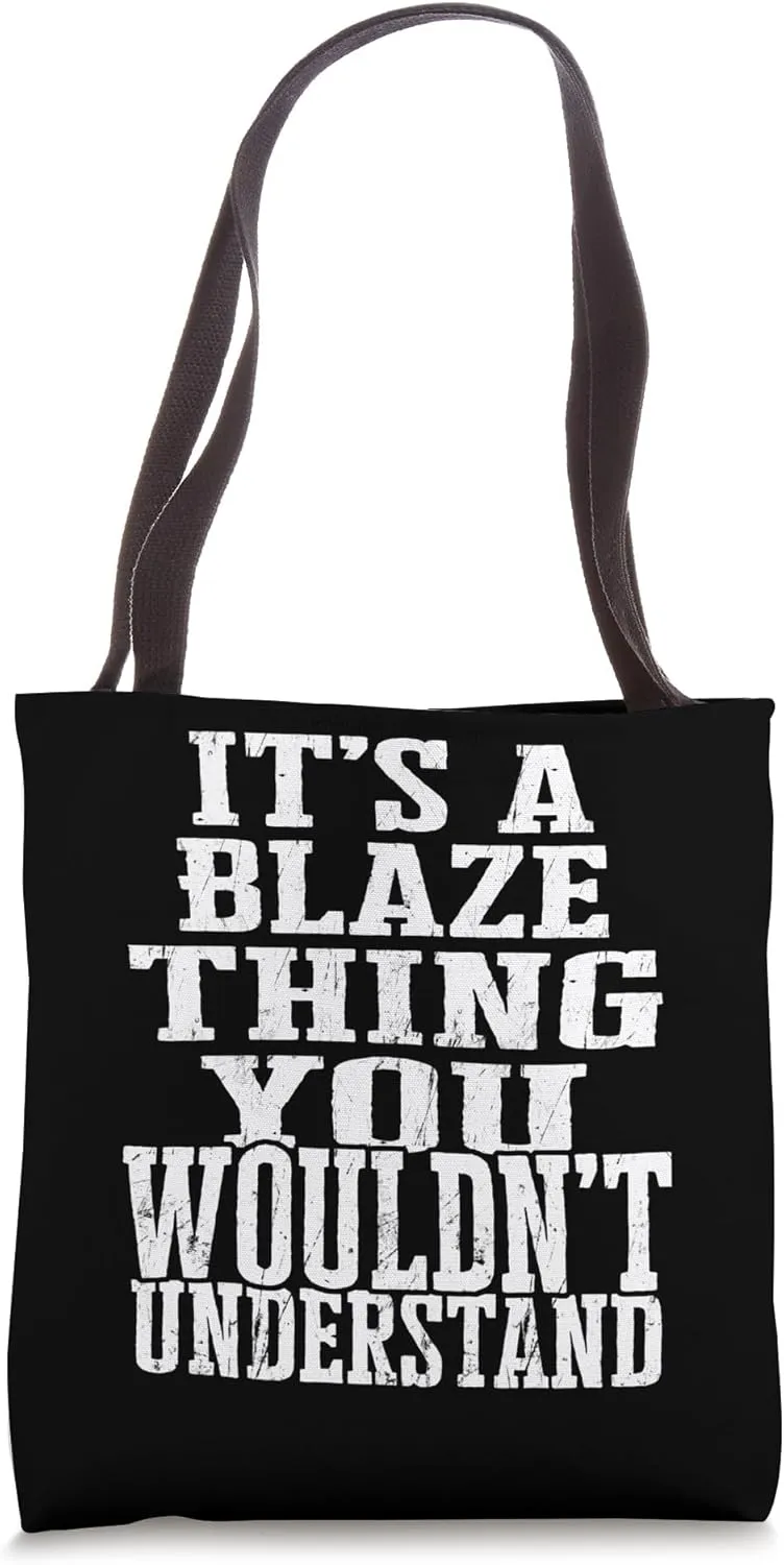 It's A Blaze Thing Matching Family Reunion First Last Name Tote Bag