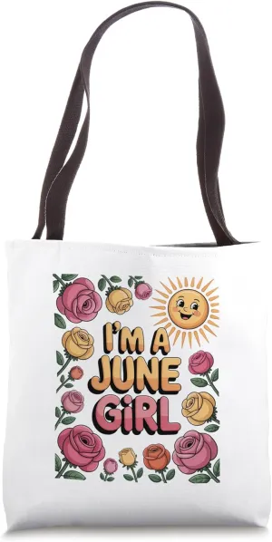 June Due Date Baby Shower I'm A June Girl Rose Cute Birthday Tote Bag