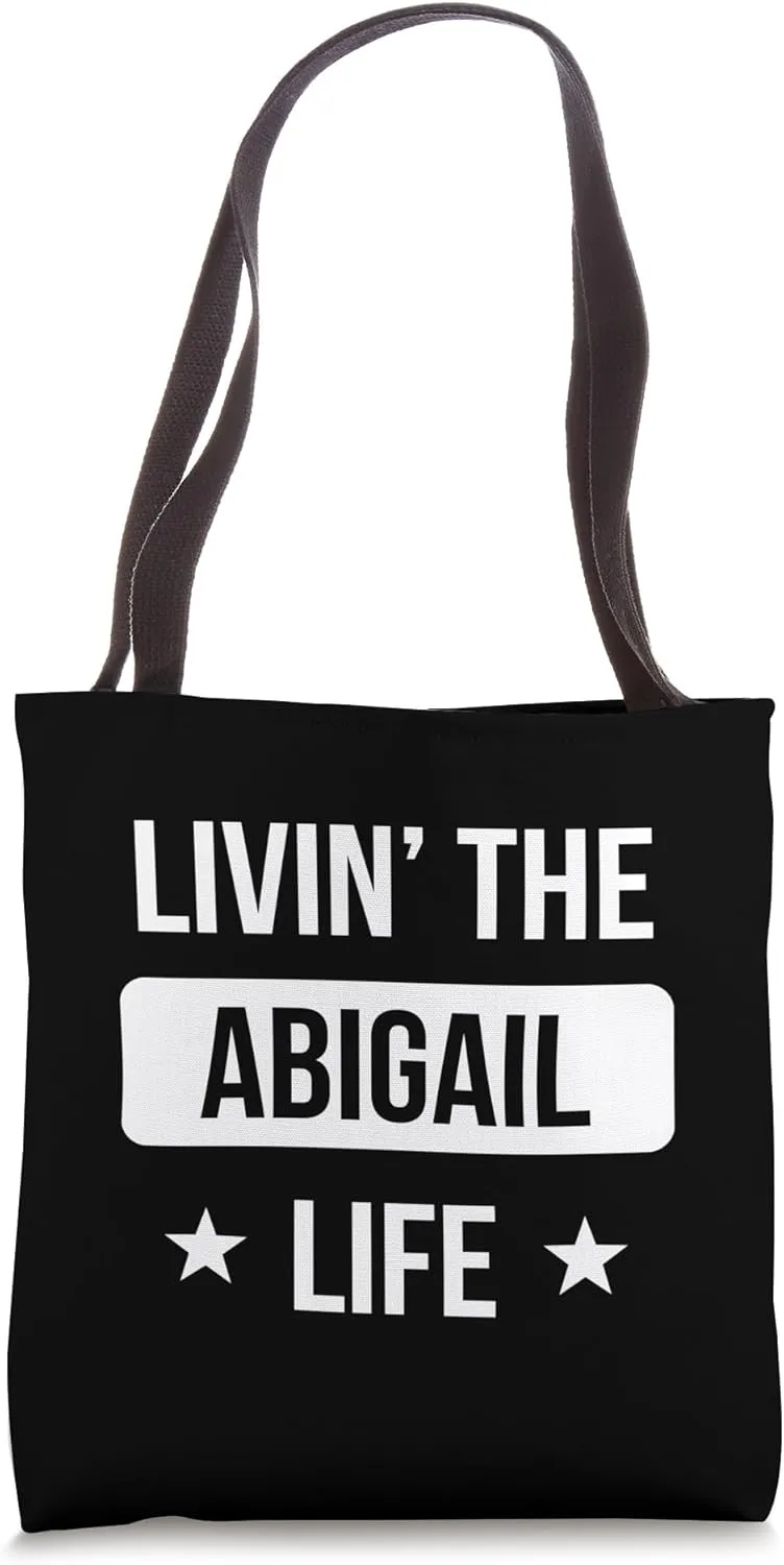 Livin' The Abigail Life Family Reunion Squad First Last Name Tote Bag