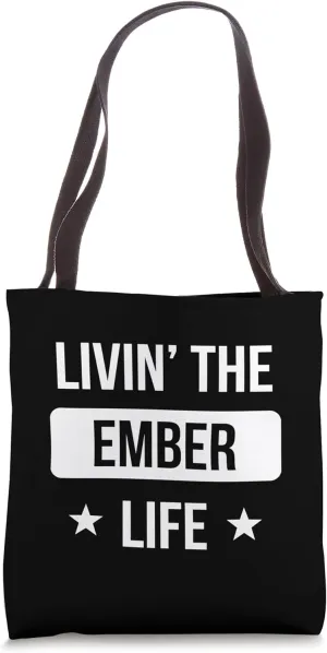 Livin' The Ember Life Family Reunion Squad First Last Name Tote Bag
