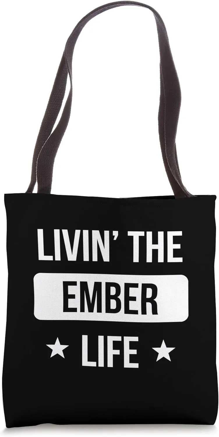 Livin' The Ember Life Family Reunion Squad First Last Name Tote Bag