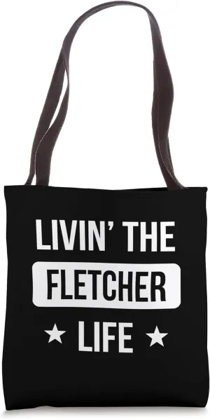 Livin' The Fletcher Life Family Reunion Squad First Last Nam Tote Bag