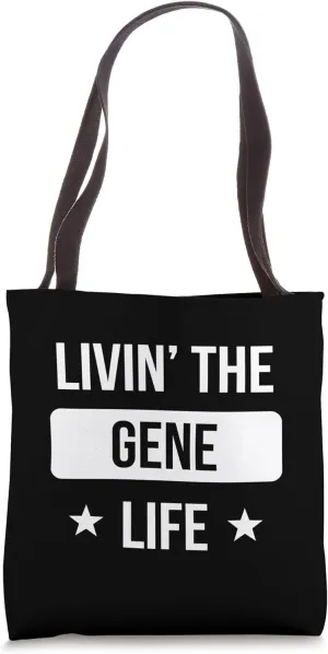 Livin' The Gene Life Family Reunion Squad First Last Name Tote Bag