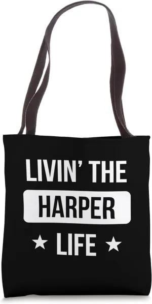 Livin' The Harper Life Family Reunion Squad First Last Name Tote Bag