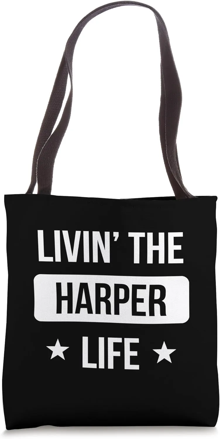 Livin' The Harper Life Family Reunion Squad First Last Name Tote Bag