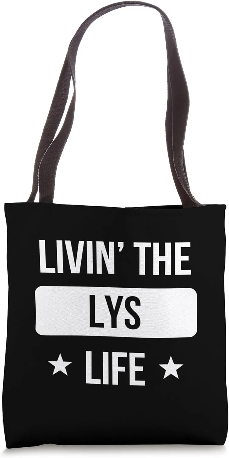 Livin' The Lys Life Family Reunion Squad First Last Name Tote Bag