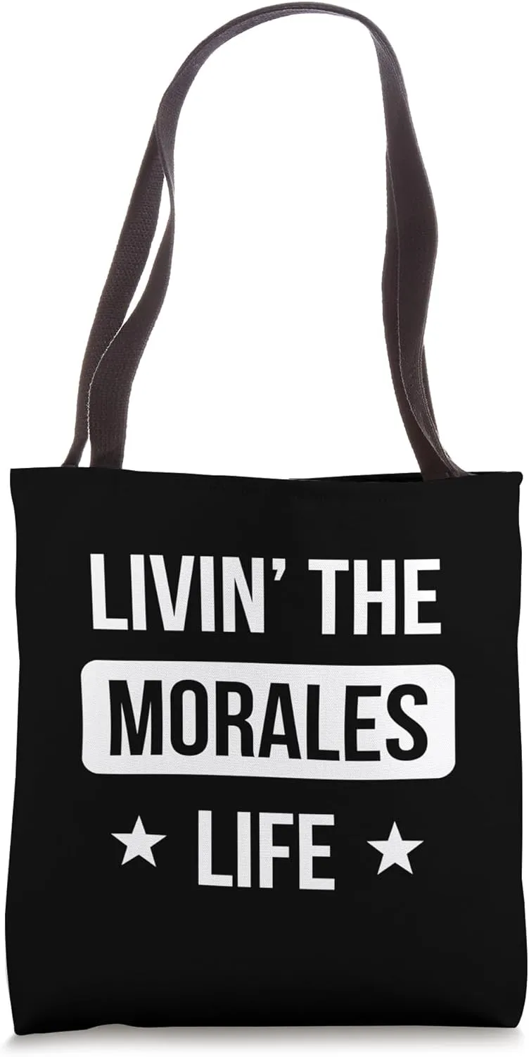 Livin' The Morales Life Family Reunion Squad First Last Name Tote Bag