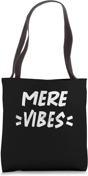 Mere Vibes Matching Squad Family Reunion First Last Name Tea Tote Bag