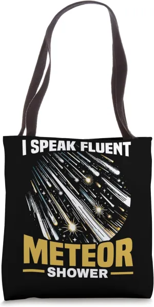 Meteor Shower Meteor Watching Meteorologist Astronomy Tote Bag