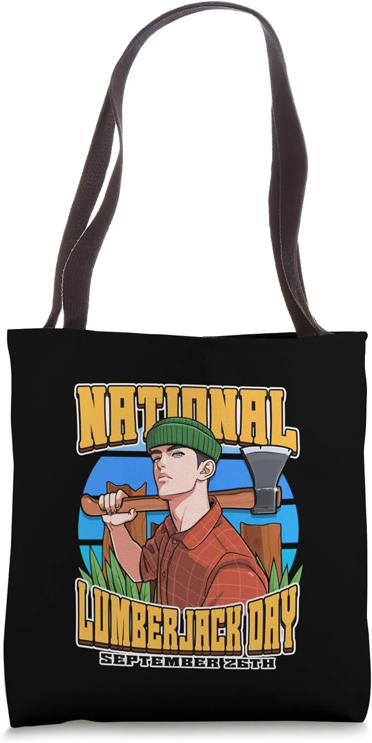 National Lumberjack Day September 26th Celebrate Loggers Tote Bag