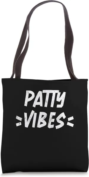 Patty Vibes Matching Squad Family Reunion First Last Name Te Tote Bag