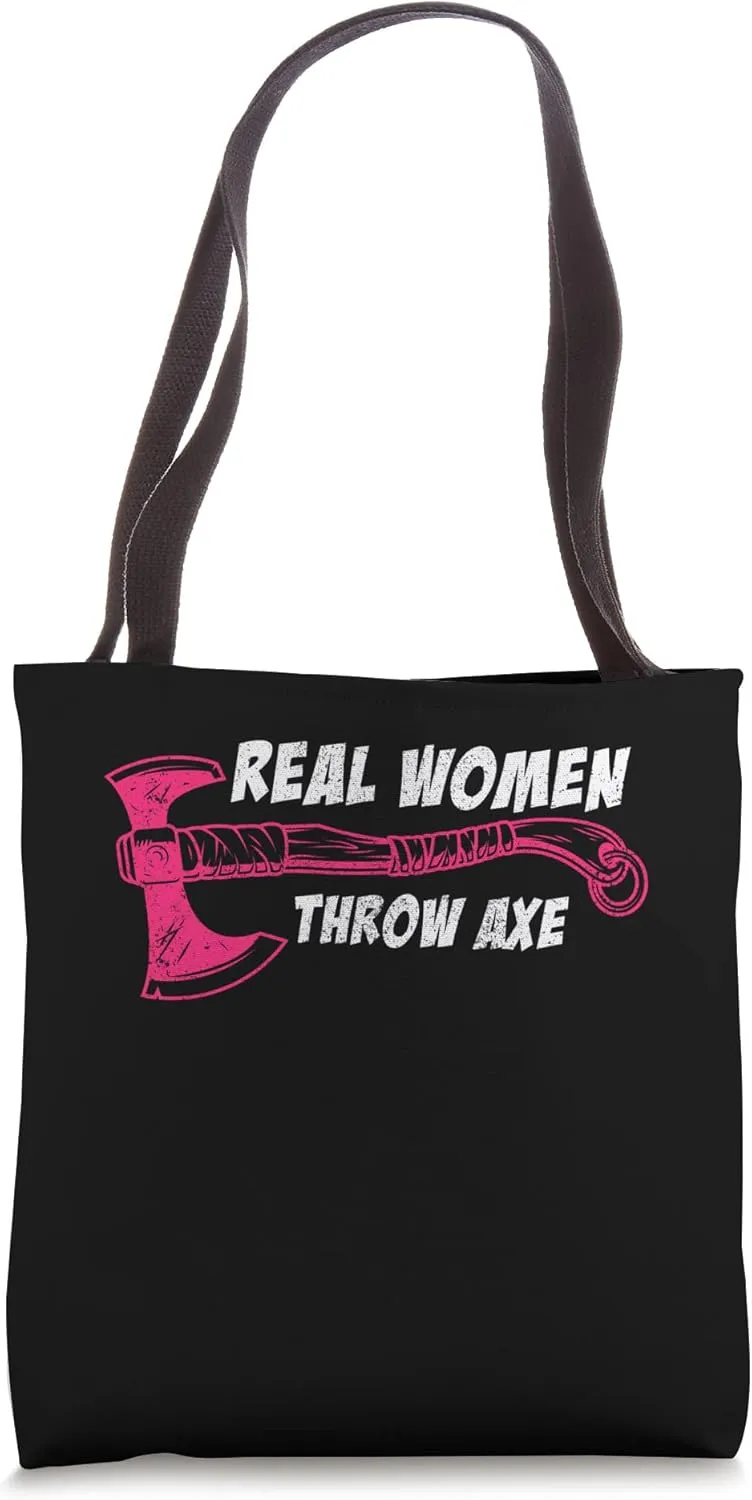 Real Women Throw Axe Wood Logger Axe Tote Bag
