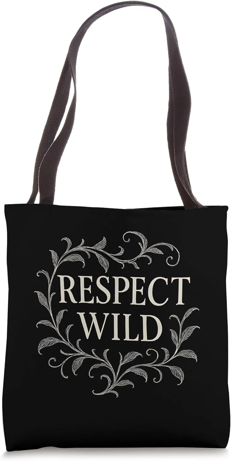 Respect Wild Tote Bag