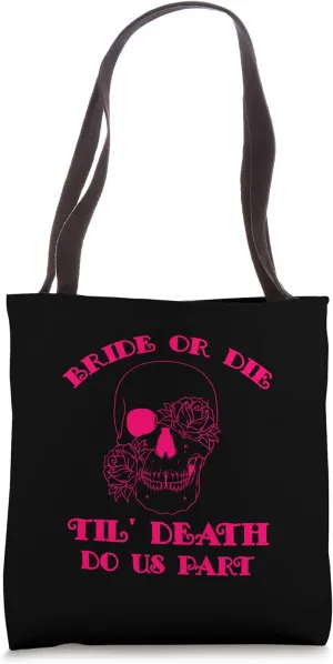 Skull Bride or Die Halloween Bachelorette Party Bridesmaid Tote Bag