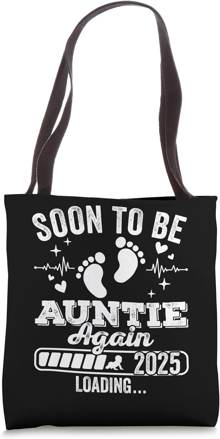 Soon to Be Auntie Again 2025 Loading Pregnancy Announcement Tote Bag