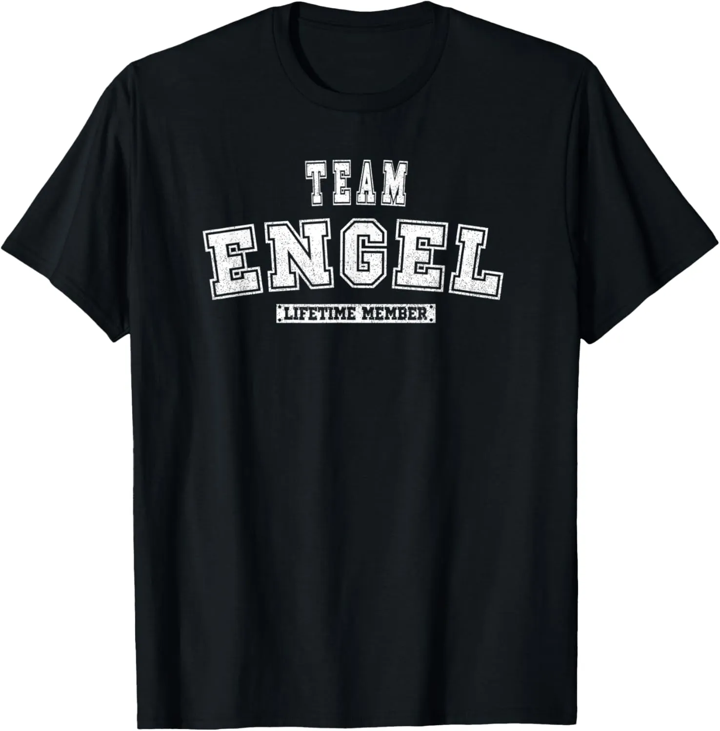 Team ENGEL Lifetime Member Family Last Name T-Shirt