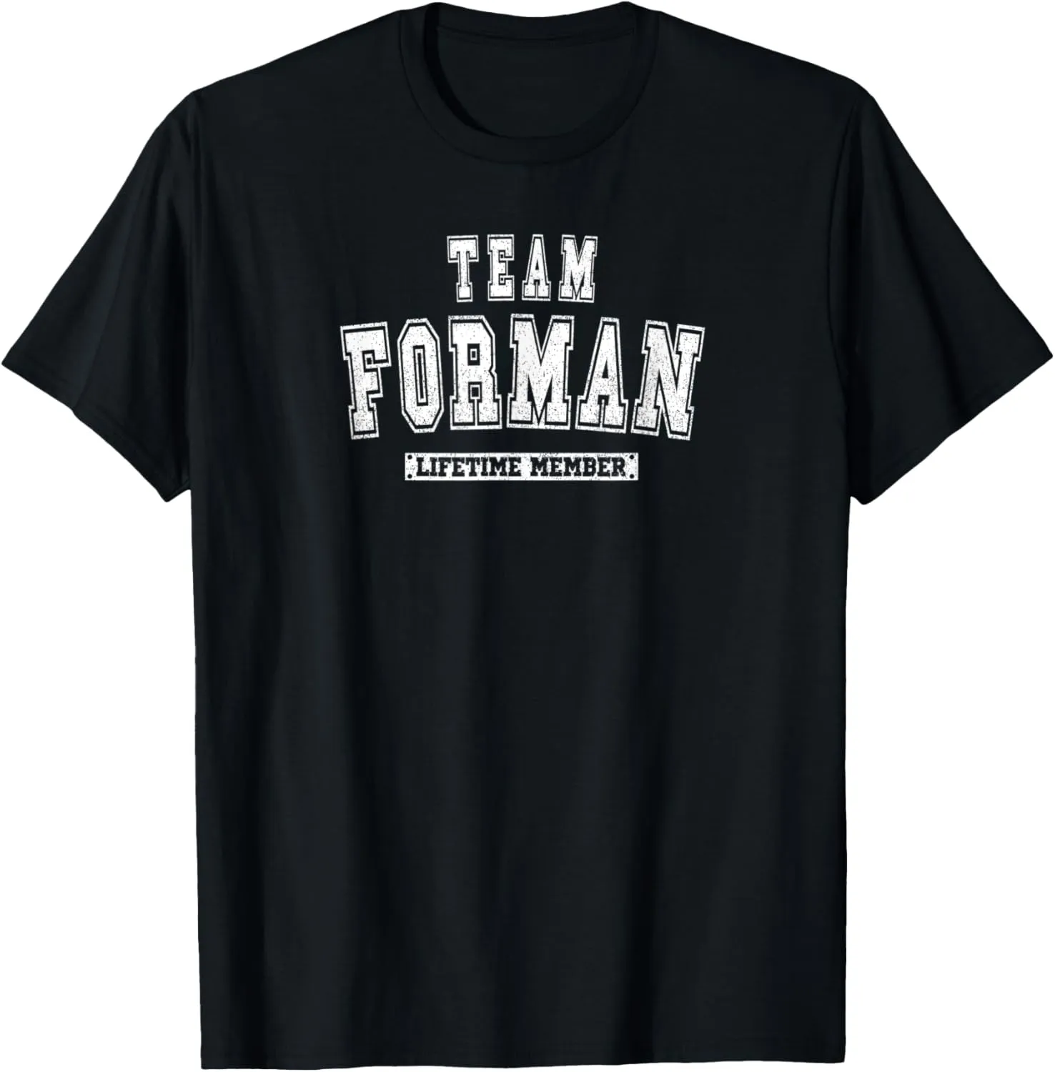 Team FORMAN Lifetime Member Family Last Name T-Shirt