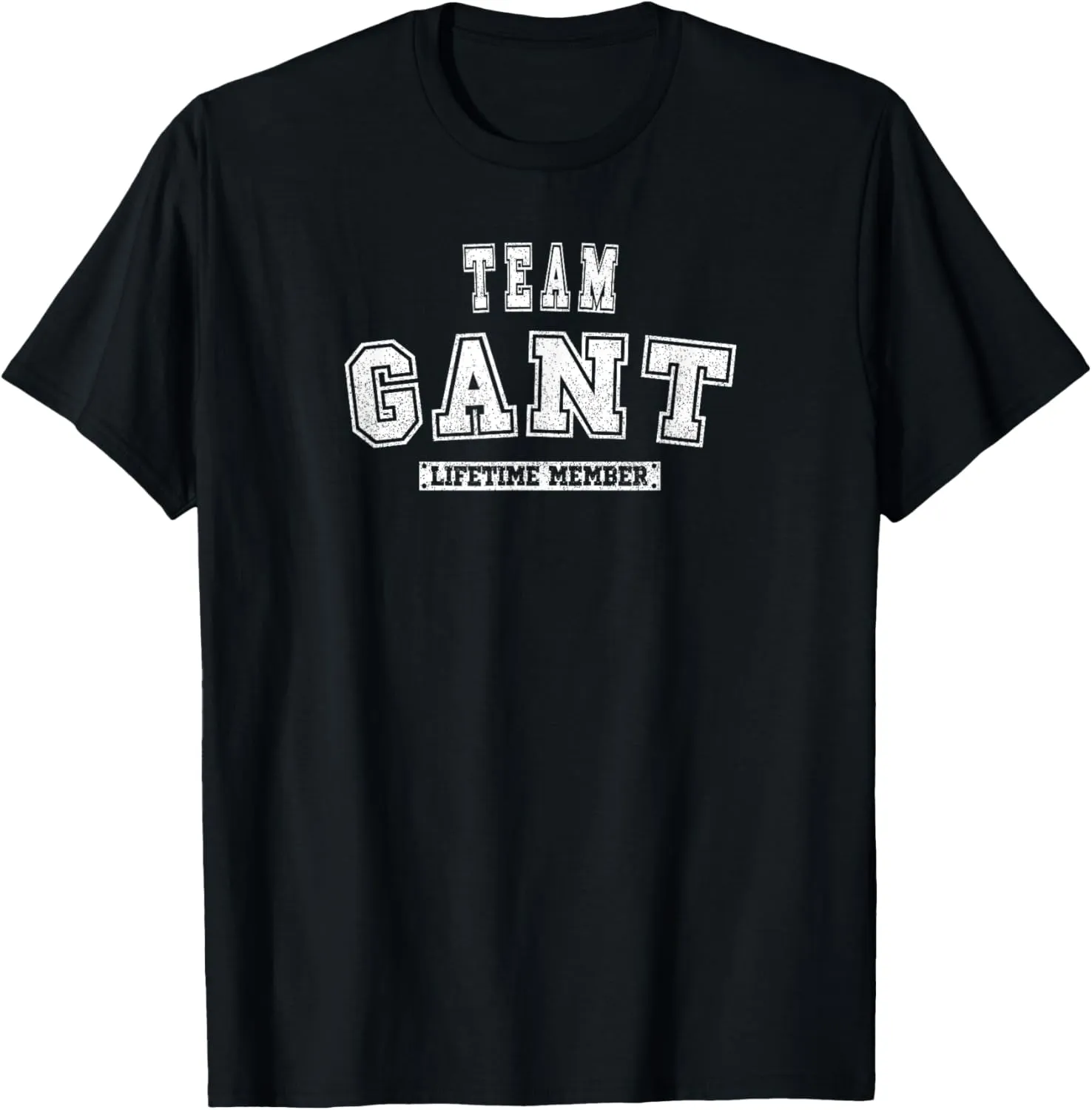 Team GANT Lifetime Member Family Last Name T-Shirt