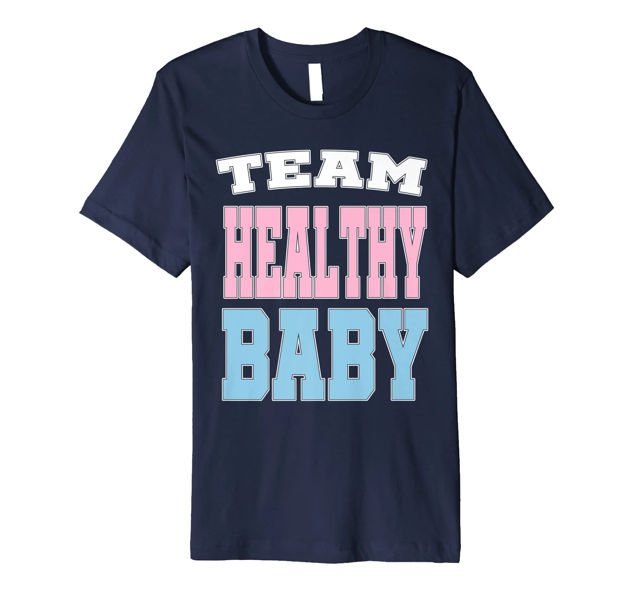 Team Healthy Baby Pink Blue Gender Reveal Baby Shower Shirt