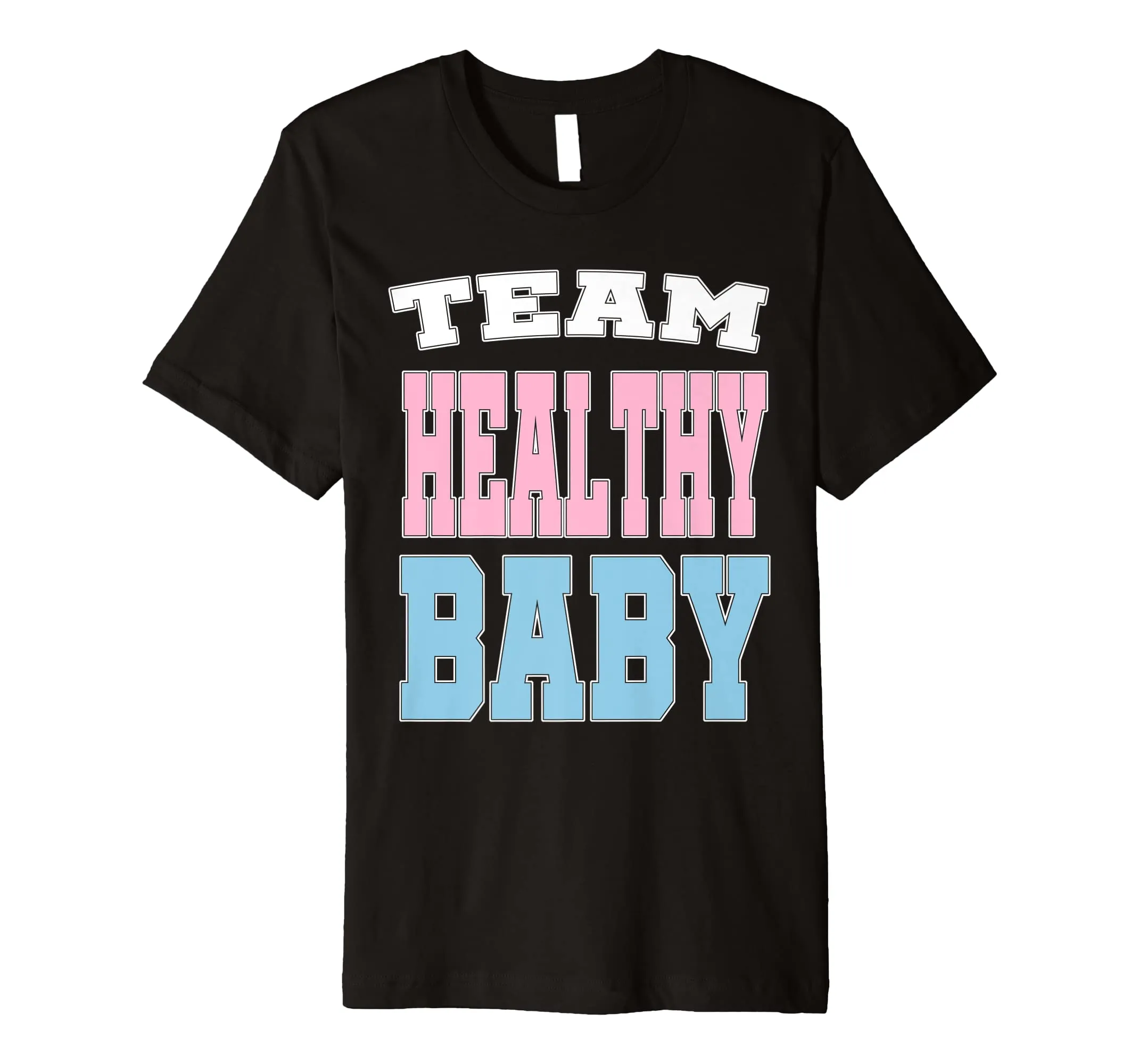 Team Healthy Baby Pink Blue Gender Reveal Baby Shower Shirt