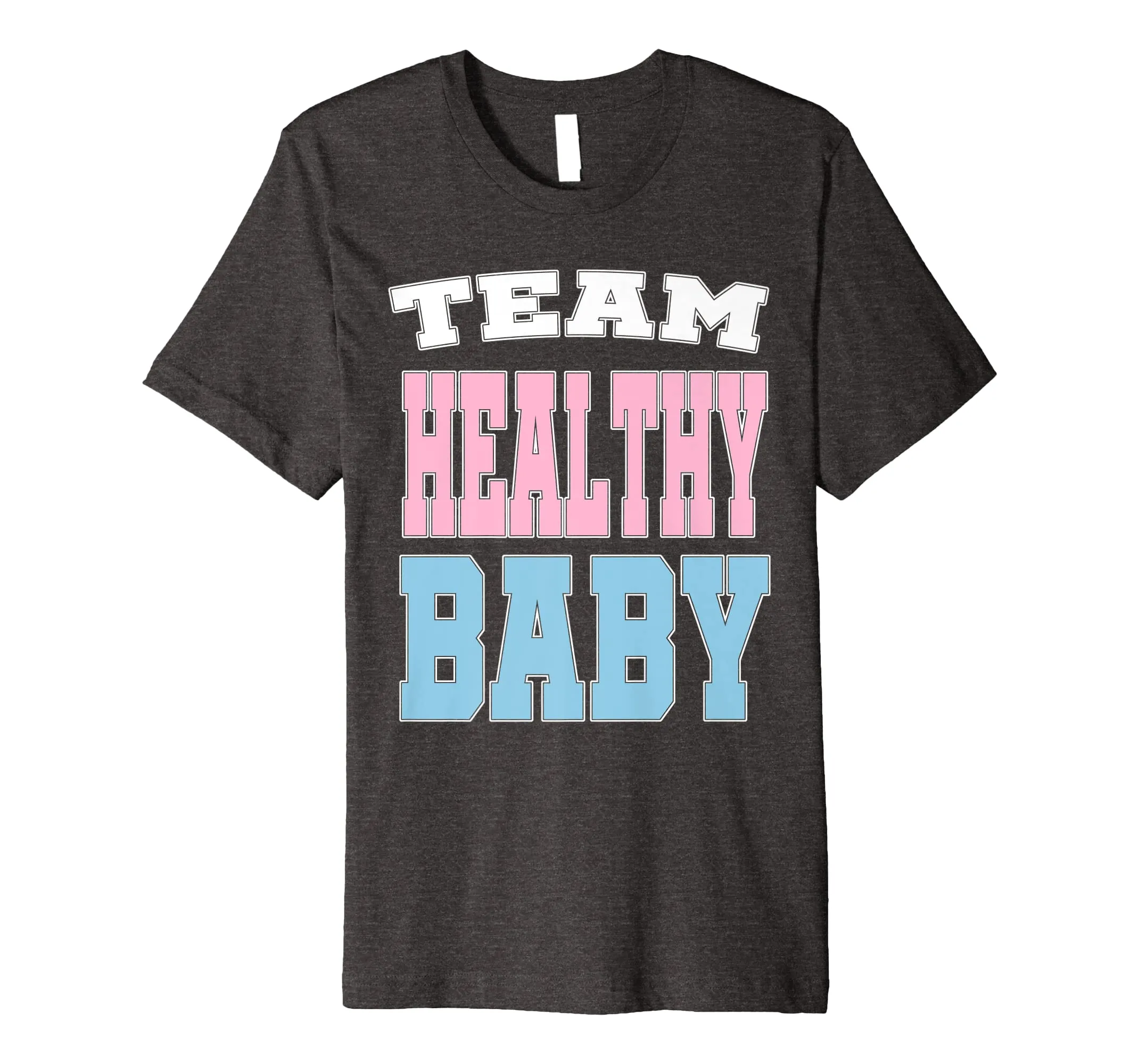 Team Healthy Baby Pink Blue Gender Reveal Baby Shower Shirt