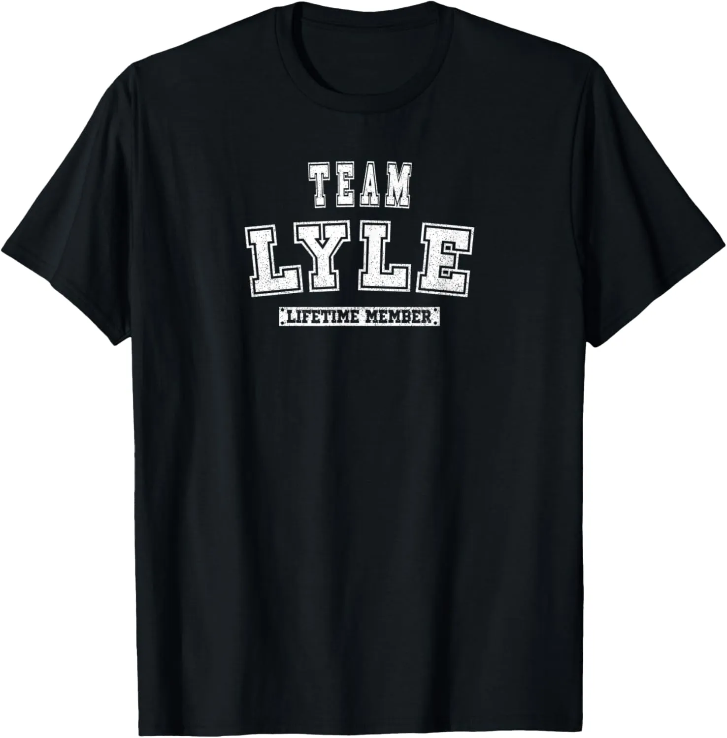 Team LYLE Lifetime Member Family Last Name T-Shirt