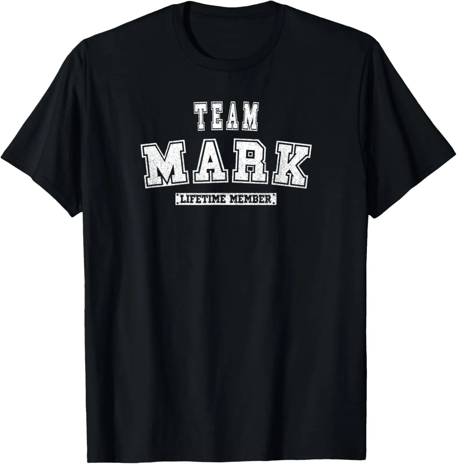 Team MARK Lifetime Member Family Last Name T-Shirt