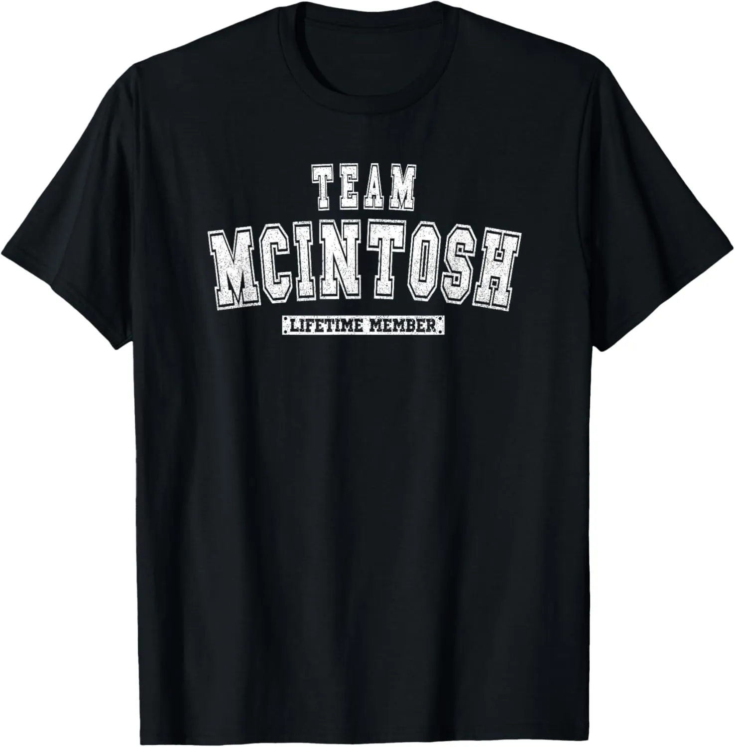 Team MCINTOSH Lifetime Member Family Last Name T-Shirt