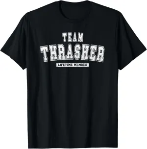 Team THRASHER Lifetime Member Family Last Name T-Shirt