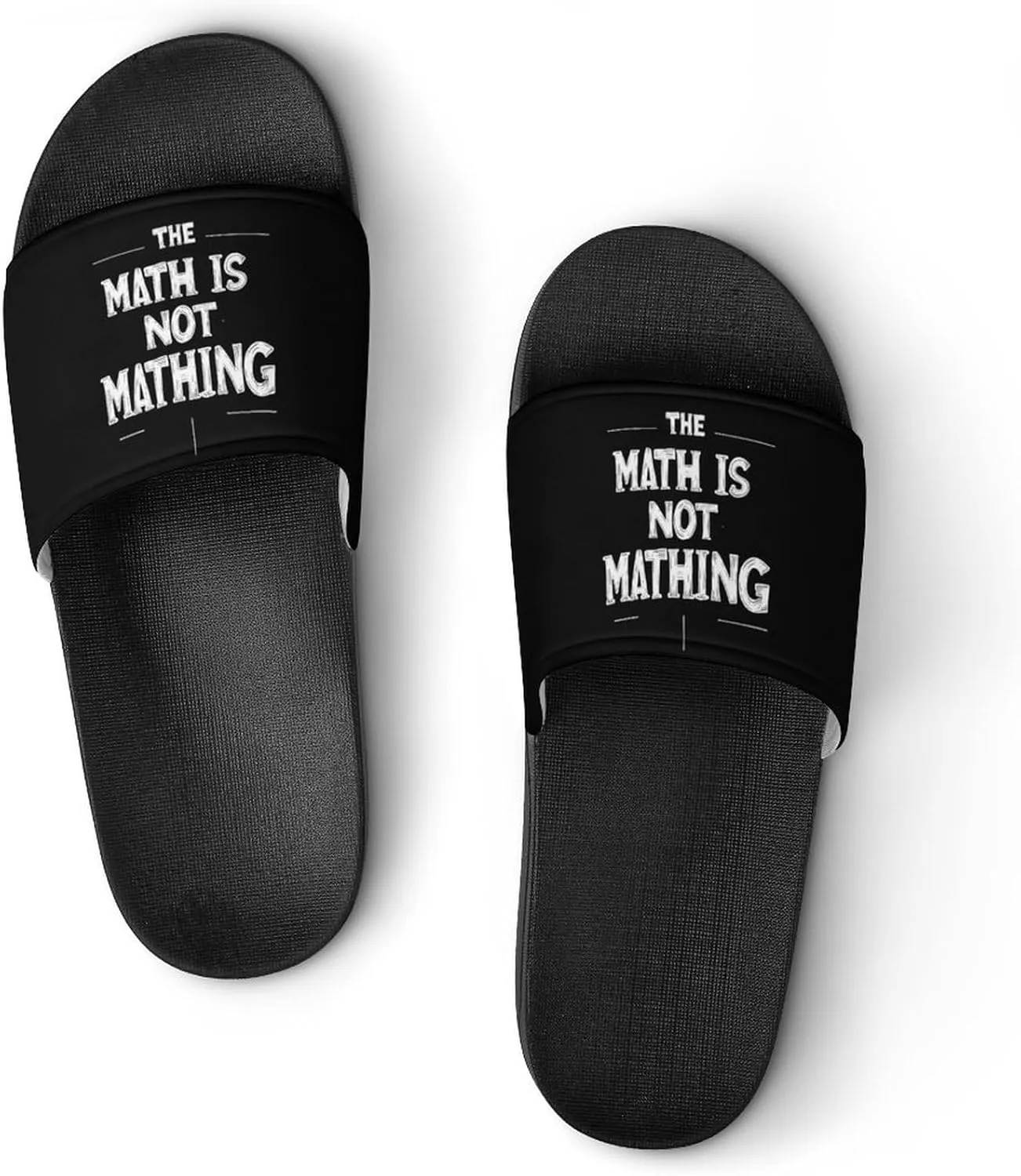 The Math Is Not Mathing Shower Shoes Slippers PVC Non-Slip Home for Bathroom Beach Indoor Outdoor