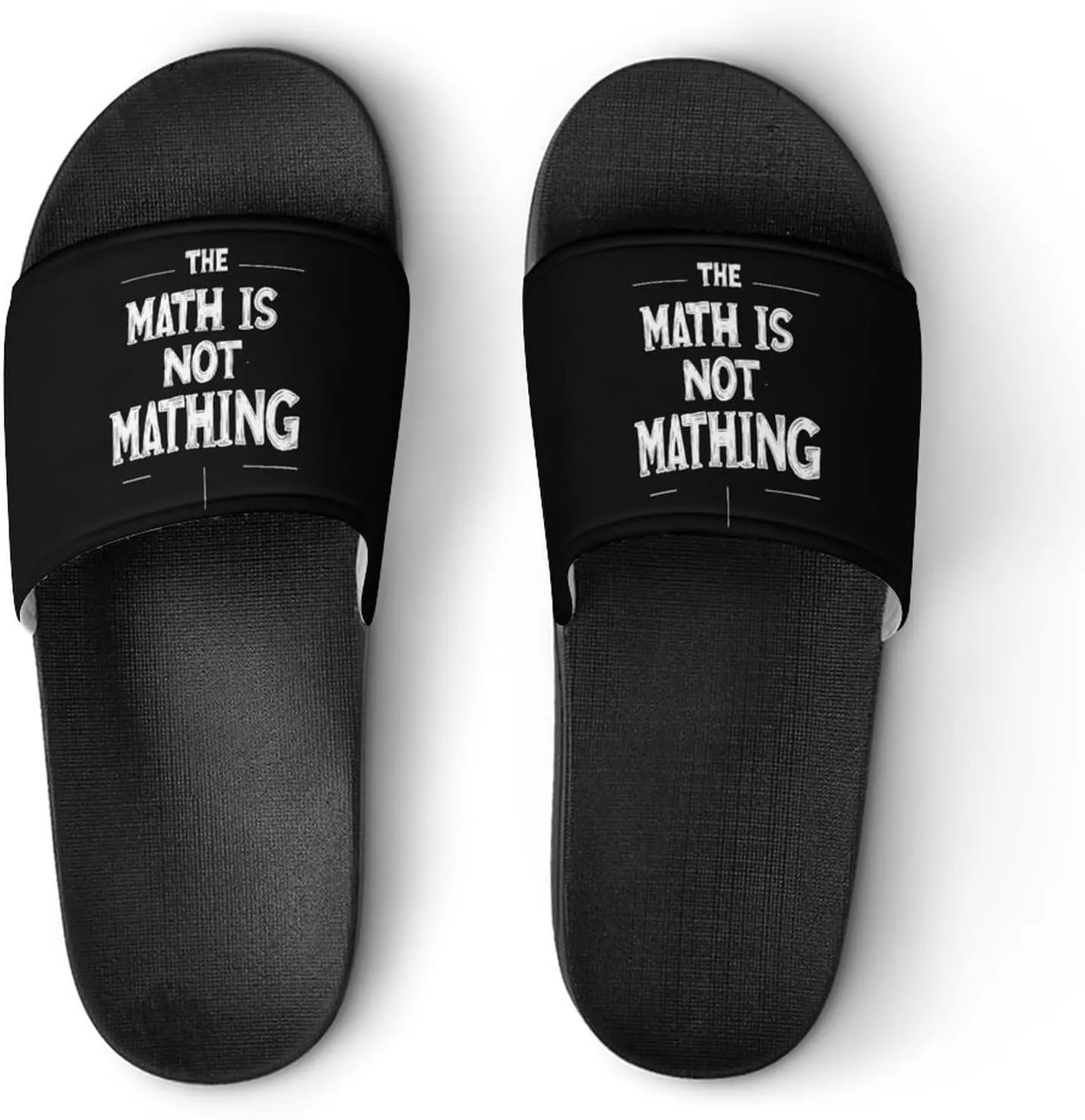 The Math Is Not Mathing Shower Shoes Slippers PVC Non-Slip Home for Bathroom Beach Indoor Outdoor