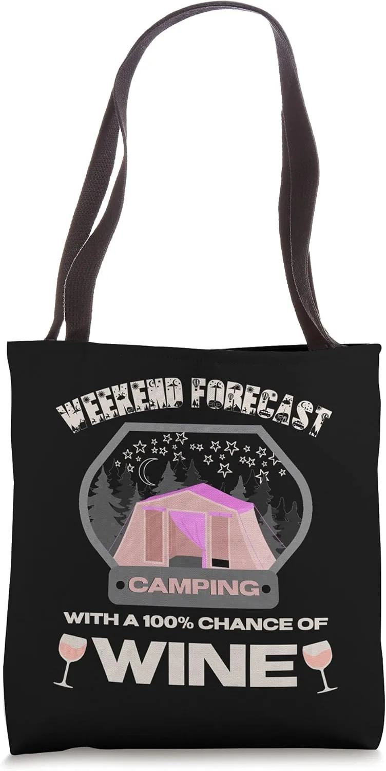 Weekend Forecast Camping With A Chance Wine Lover Pink Tent Tote Bag